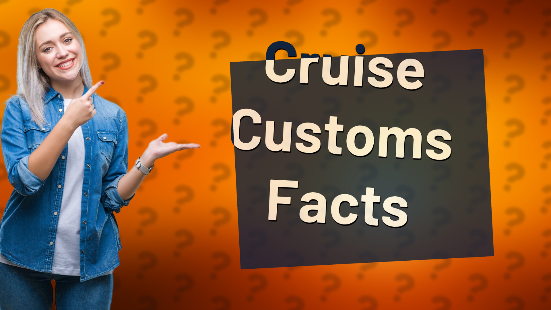 Cruise Customs Facts