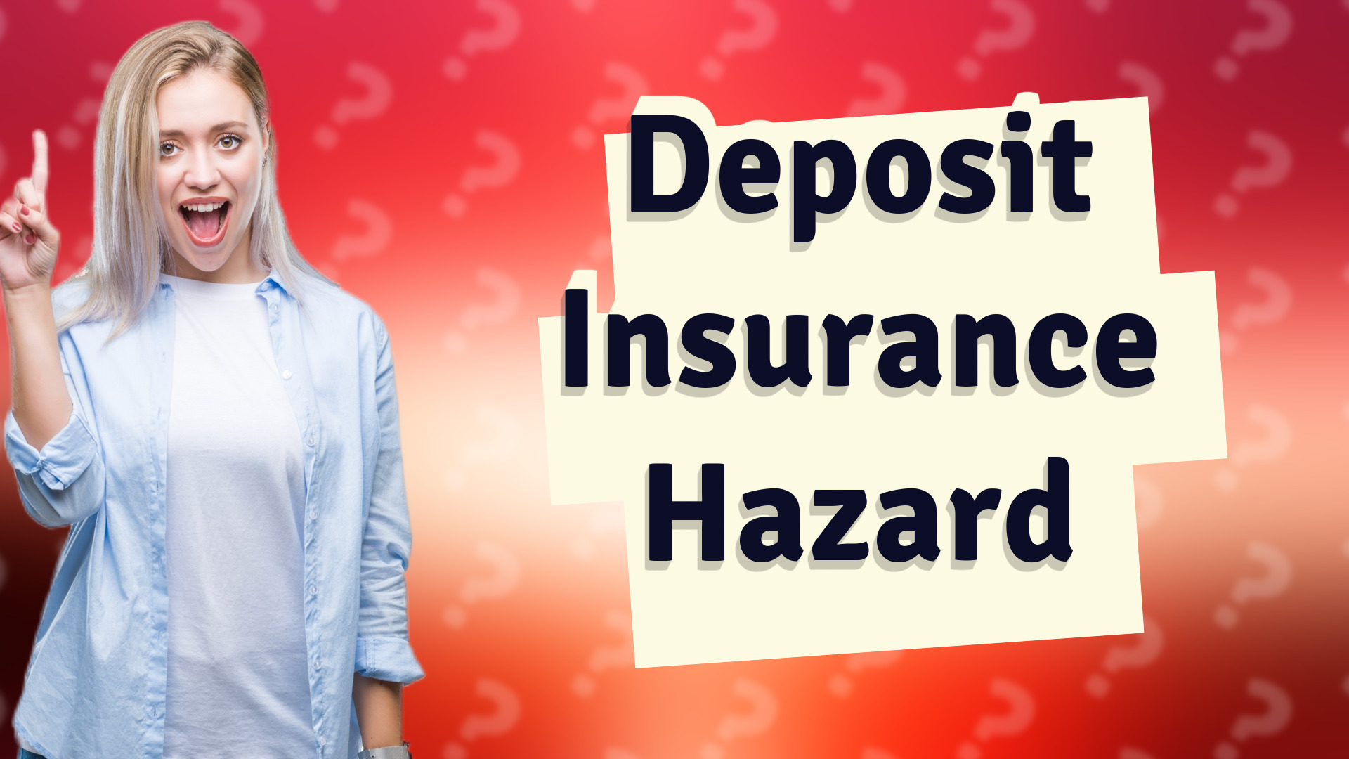 Deposit Insurance Hazard