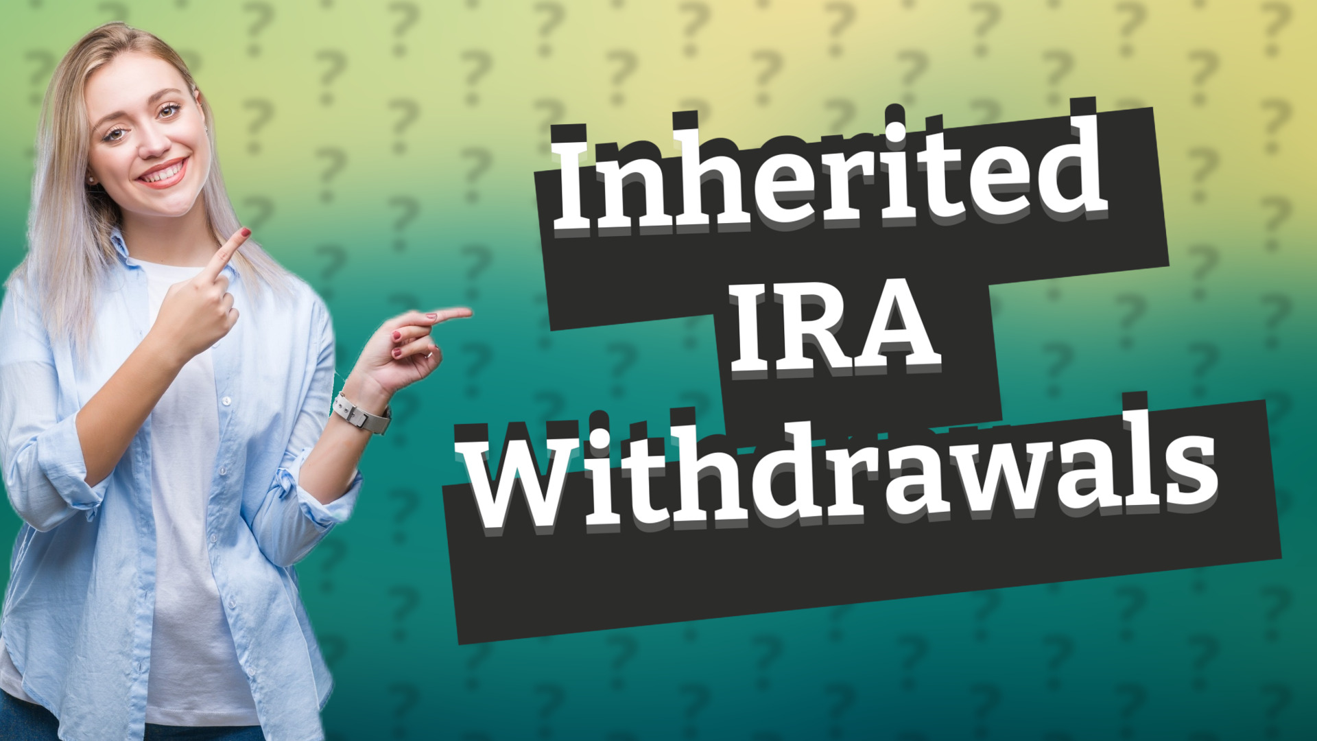 Inherited IRA Withdrawals
