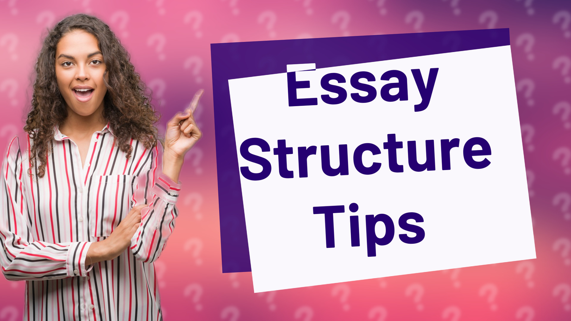 Essay Structure Tips
