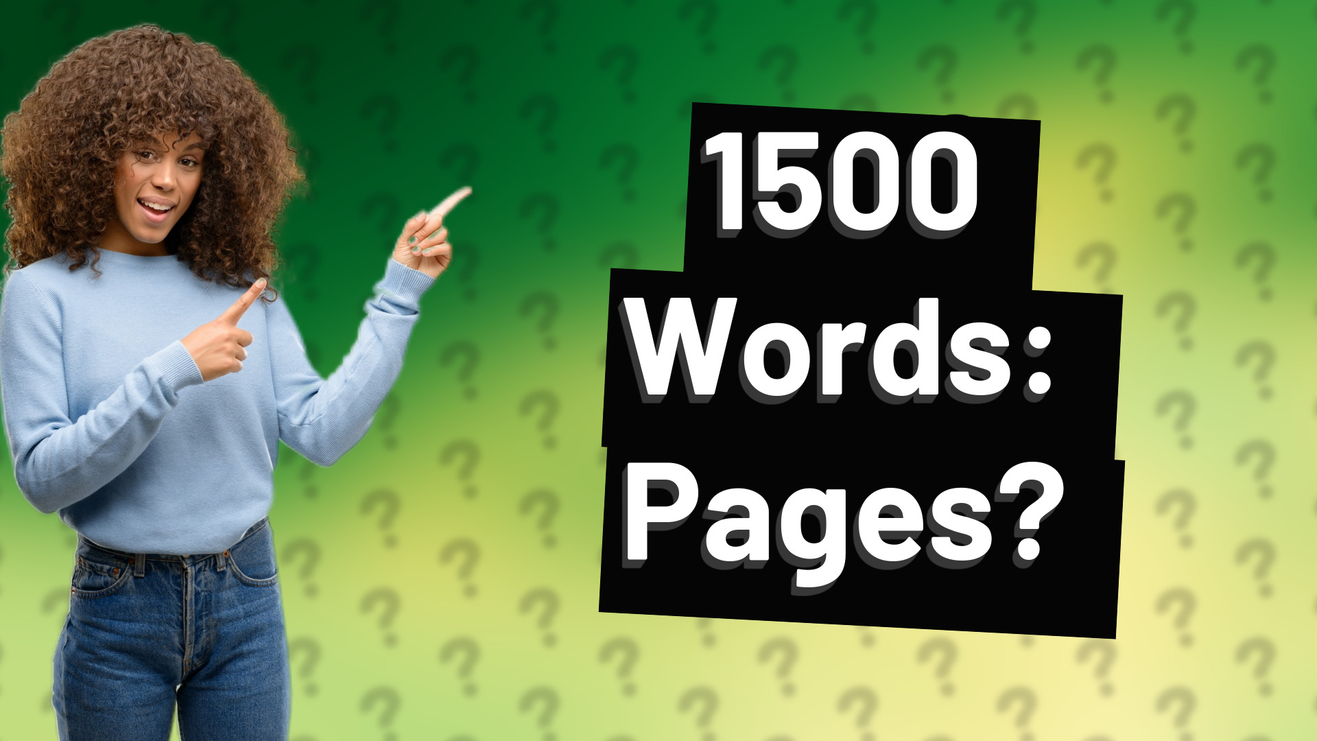 1500 Words: Pages?