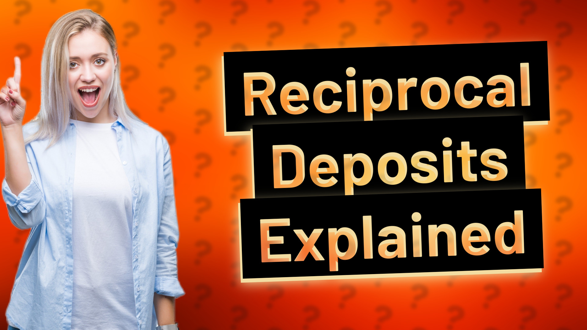 Reciprocal Deposits Explained