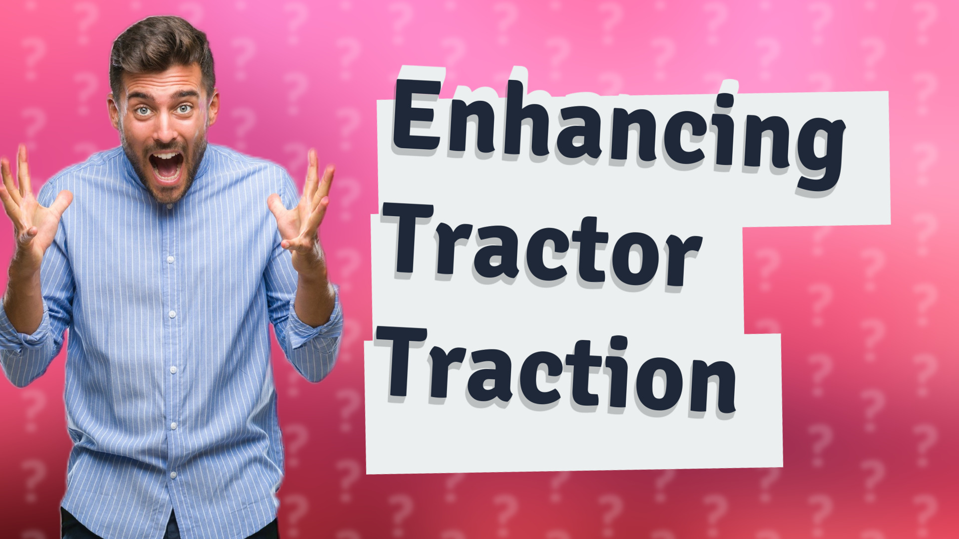 Enhancing Tractor Traction