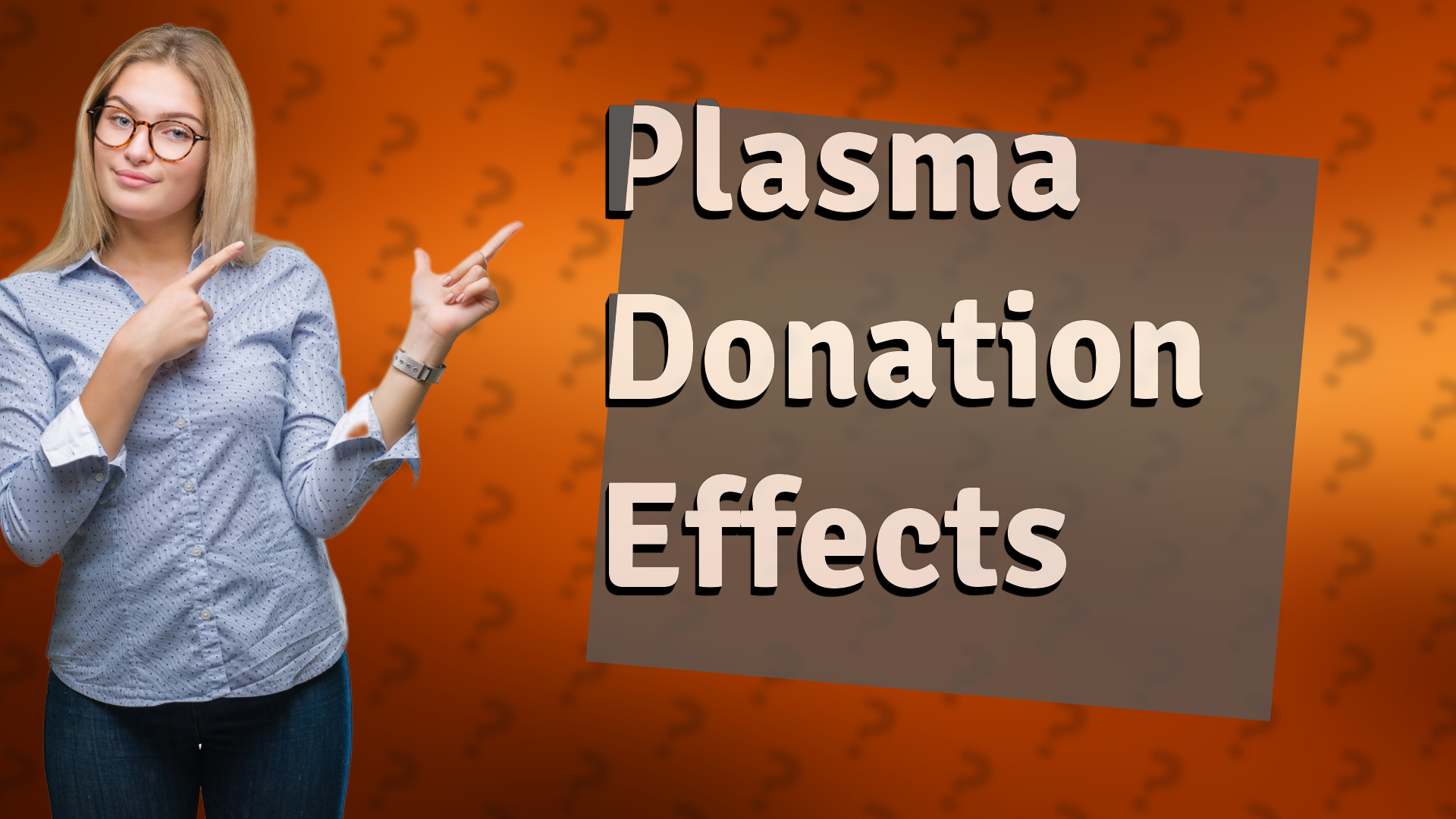Plasma Donation Effects