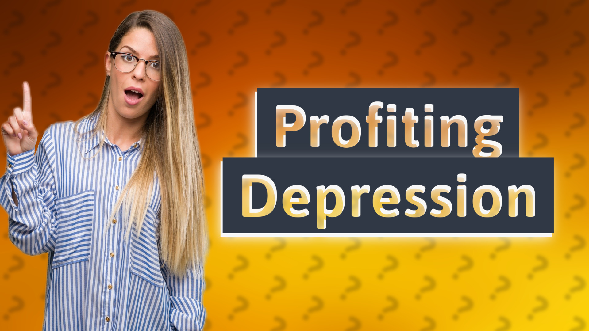 Profiting Depression