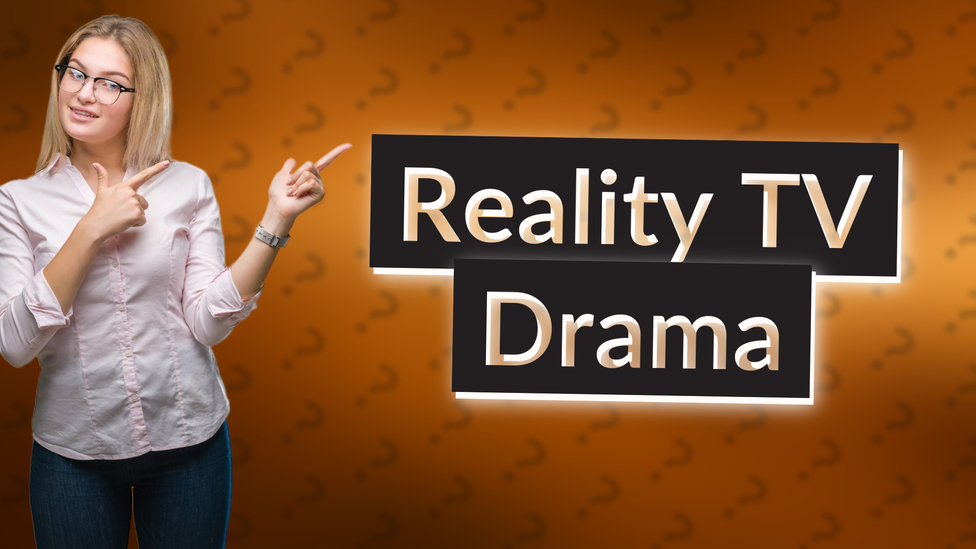 Reality TV Drama