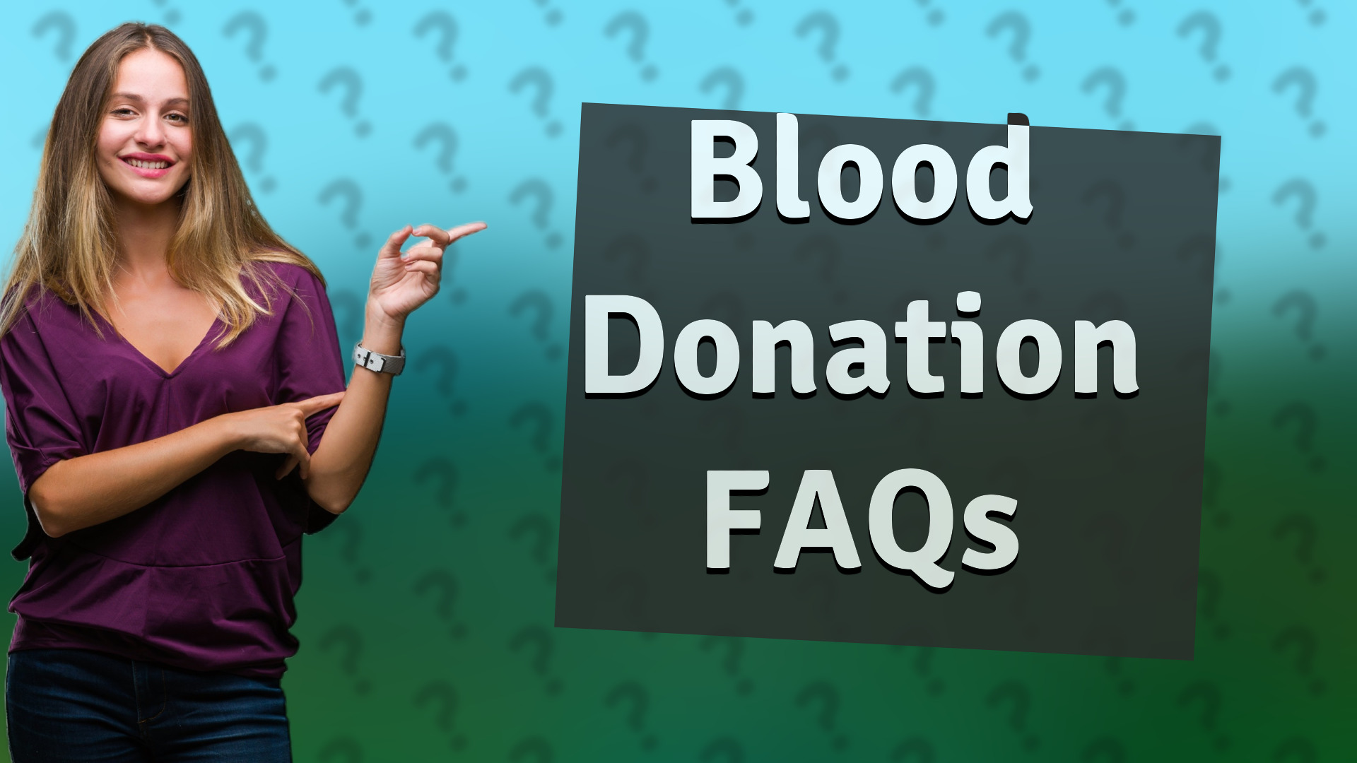 Blood Donation FAQs