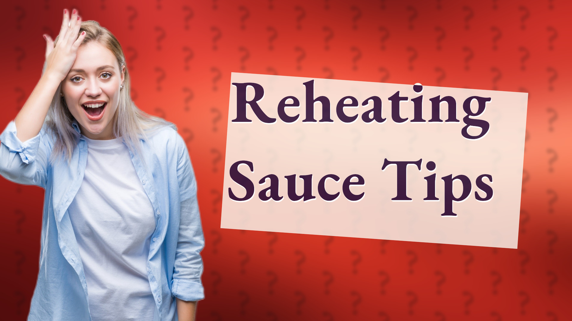 Reheating Sauce Tips