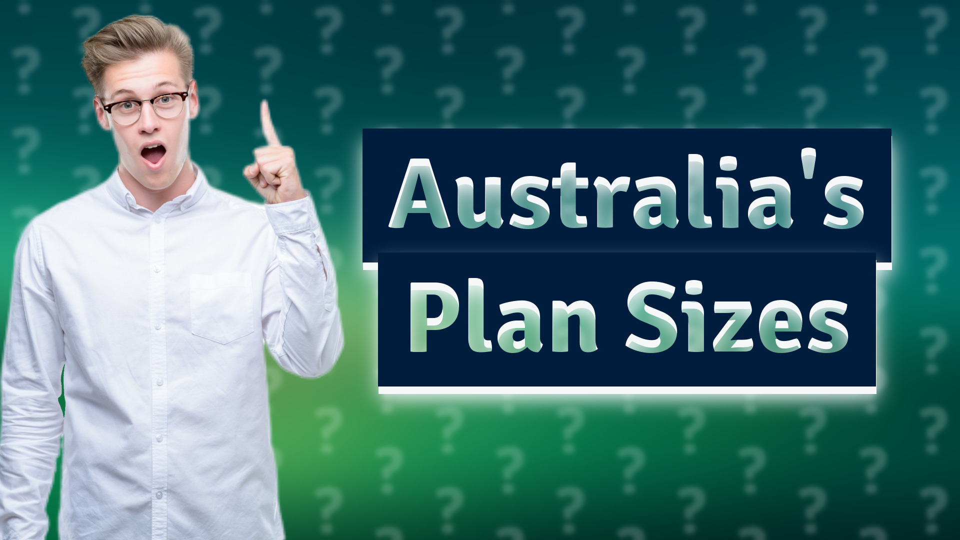 Australia's Plan Sizes