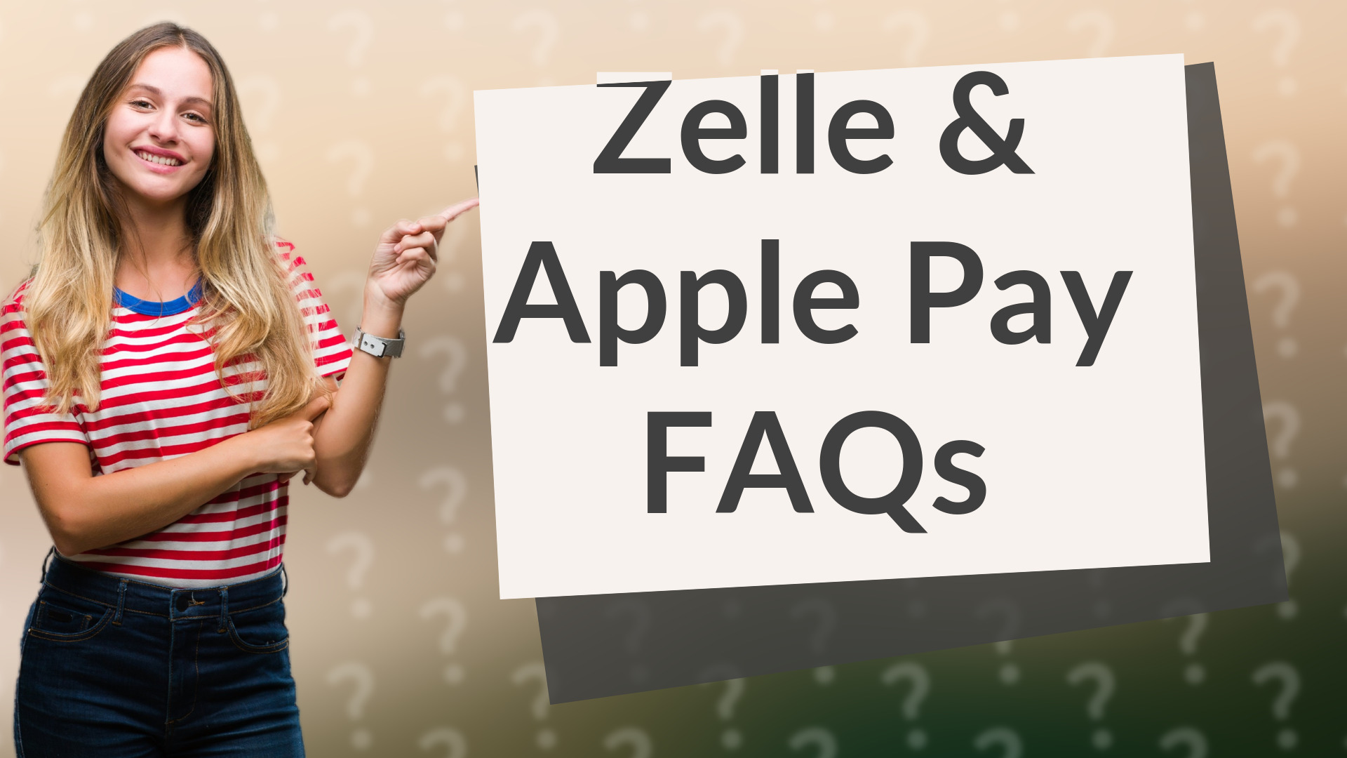 Zelle & Apple Pay FAQs