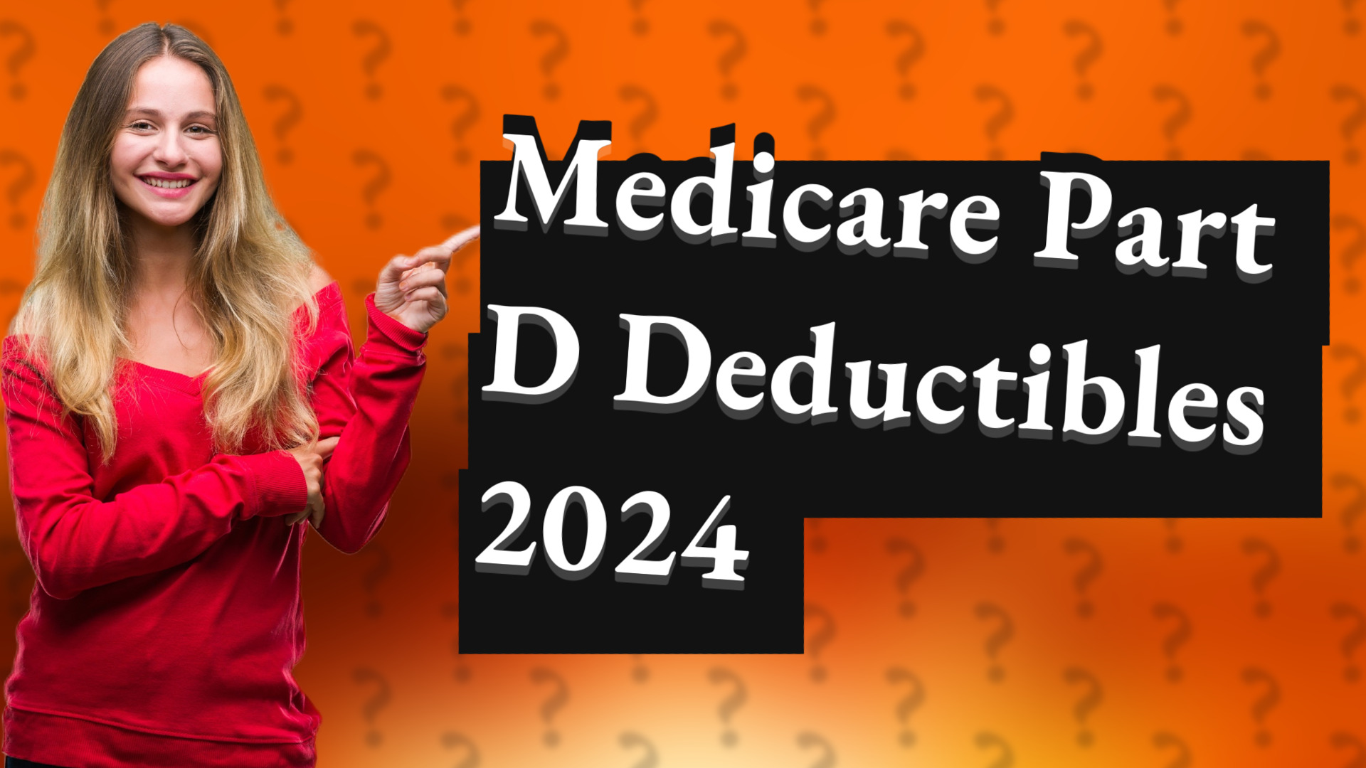 Medicare Part D Deductibles 2024