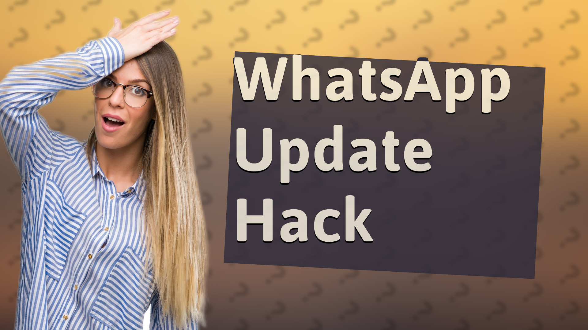 WhatsApp Update Hack