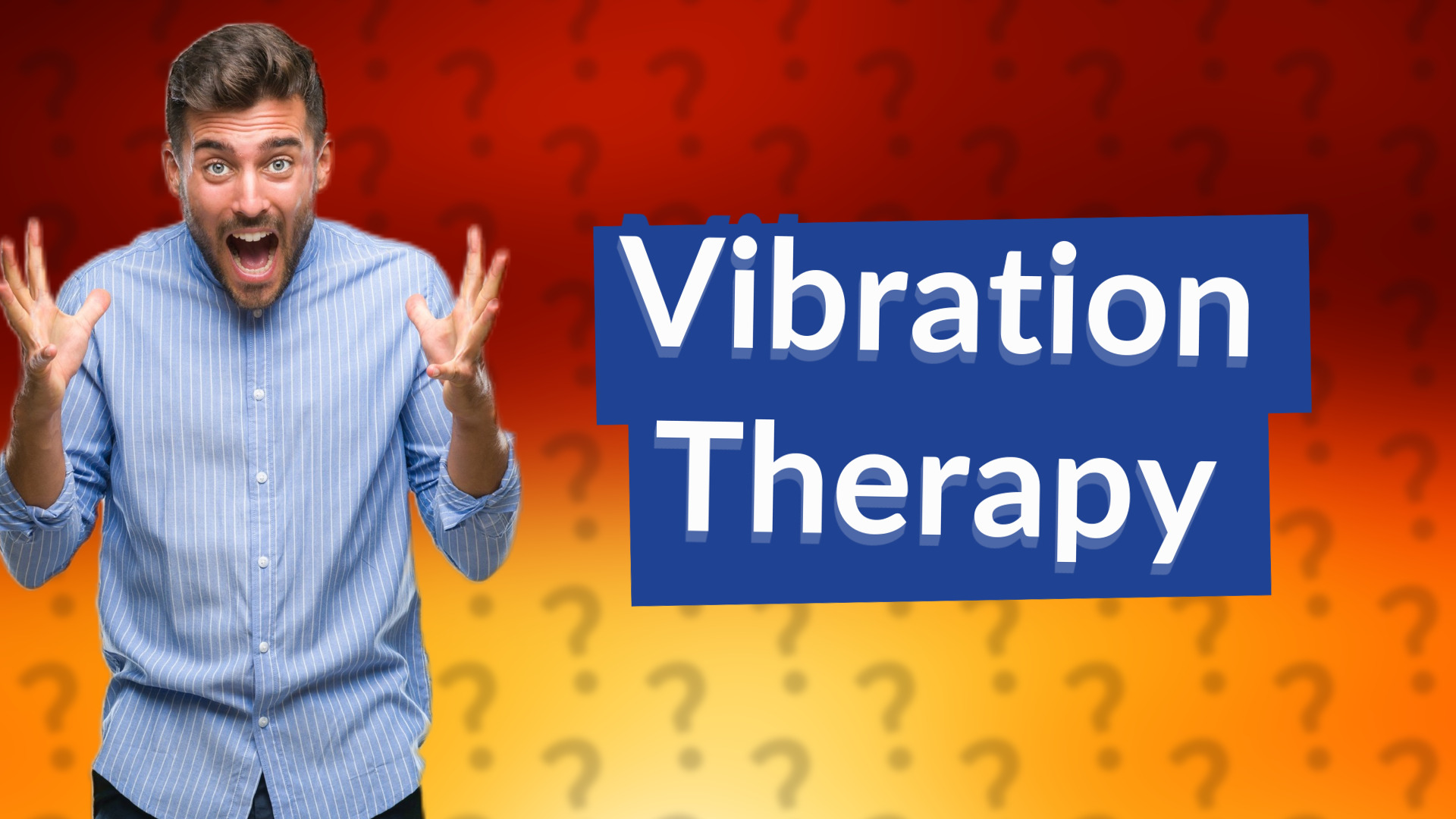 Vibration Therapy