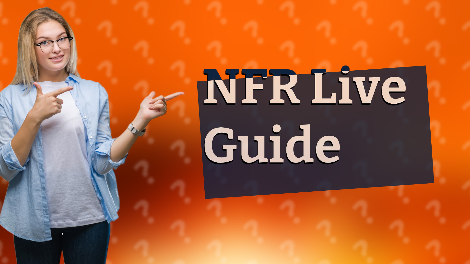 NFR Live Guide