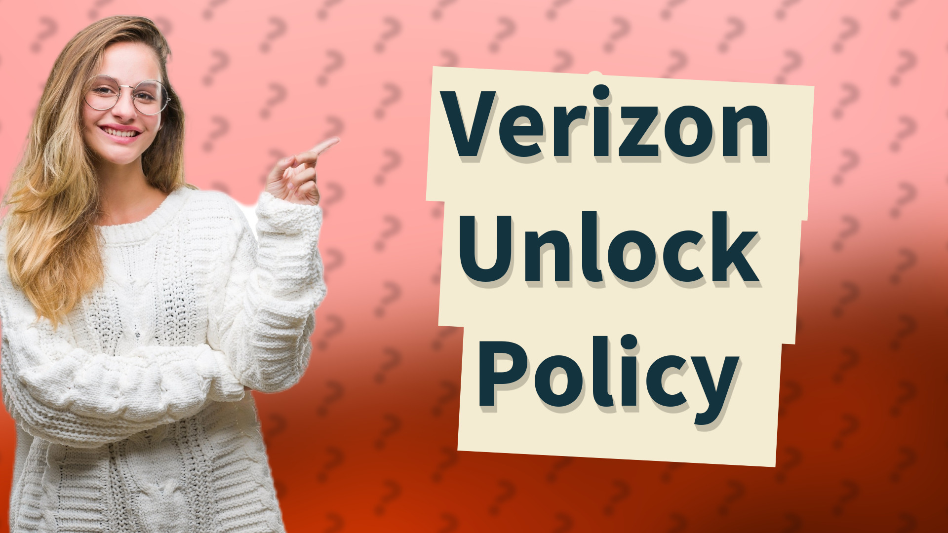 Verizon Unlock Policy