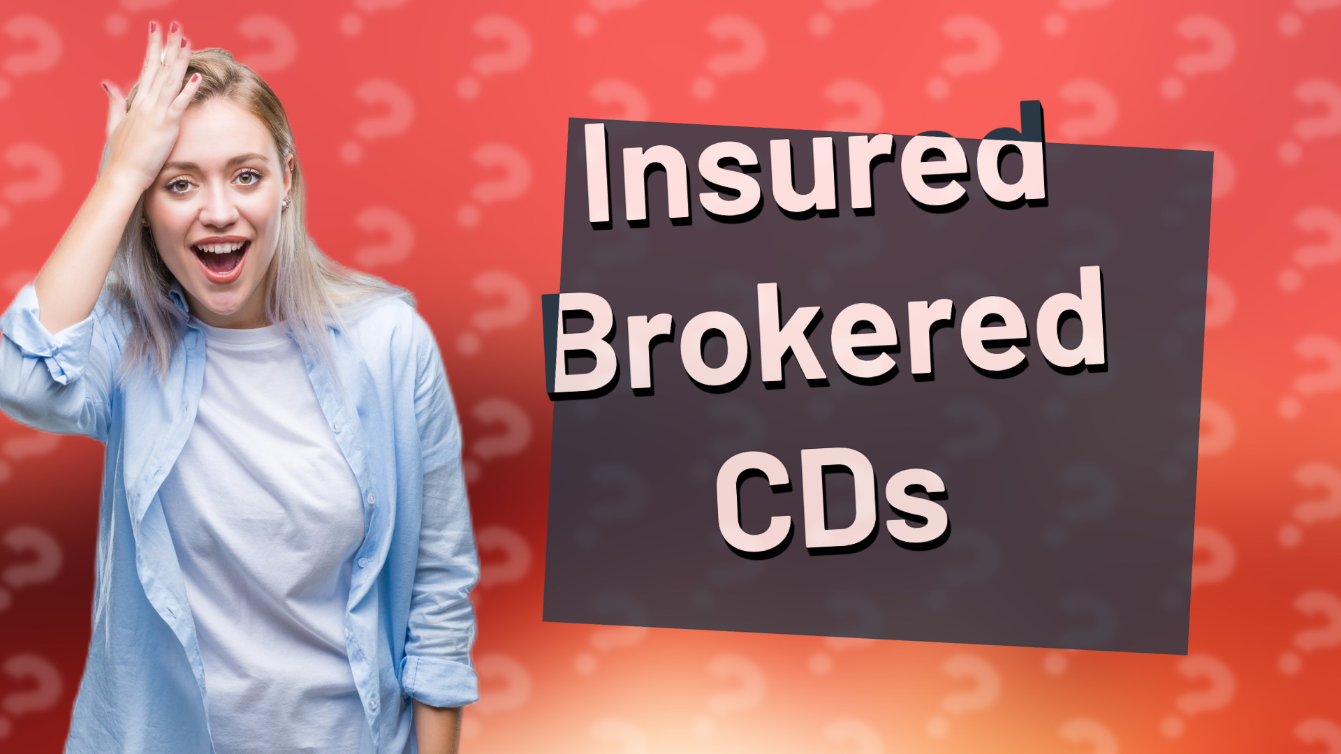 Insured Brokered CDs