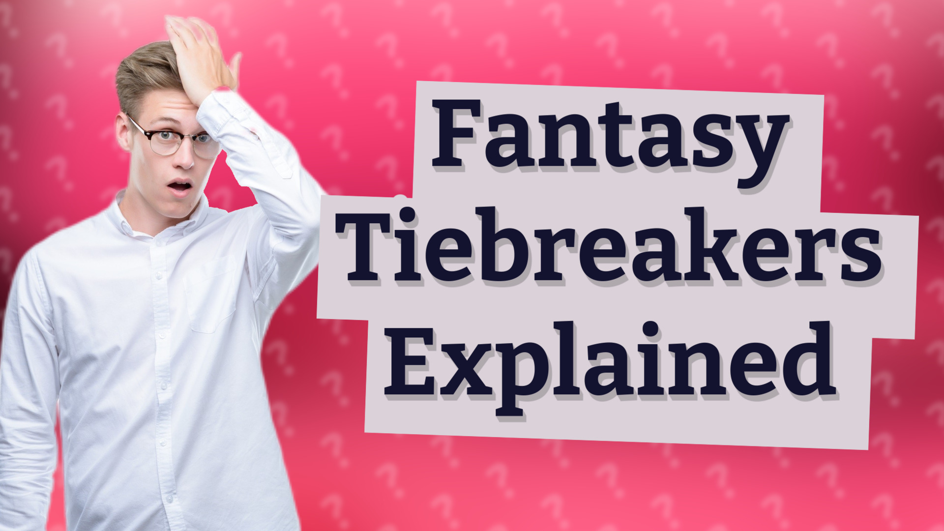 Fantasy Tiebreakers Explained
