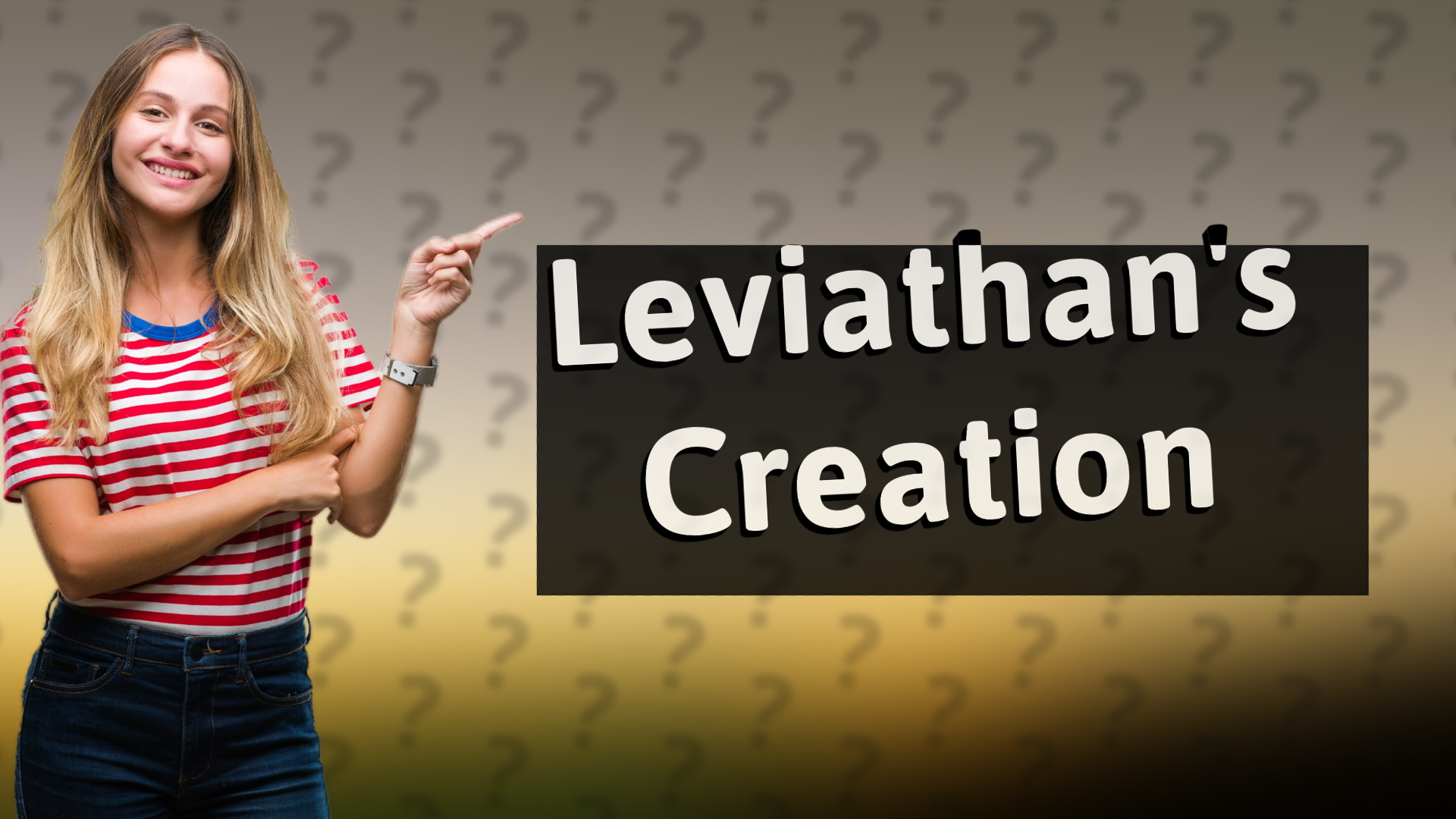 Leviathan's Creation