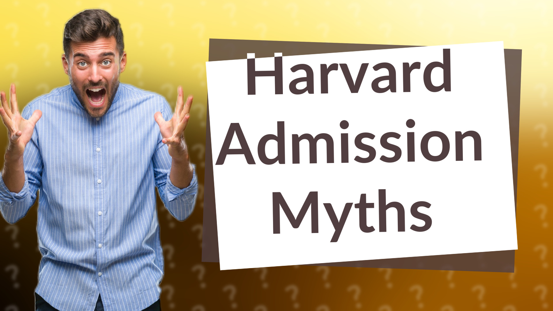 Harvard Admission Myths