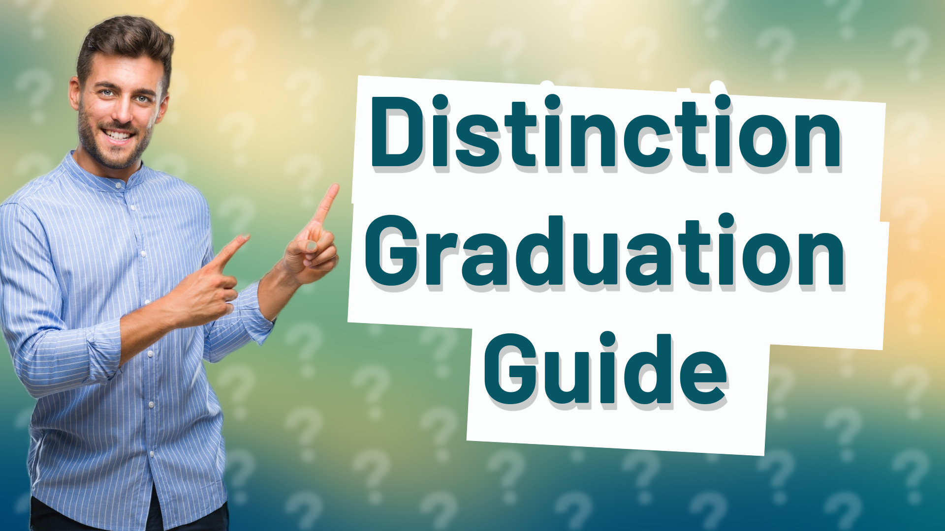 Distinction Graduation Guide
