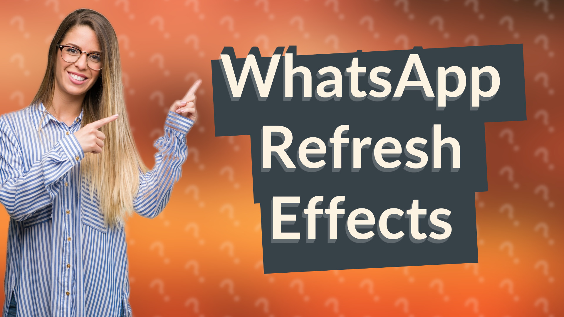 WhatsApp Refresh Effects