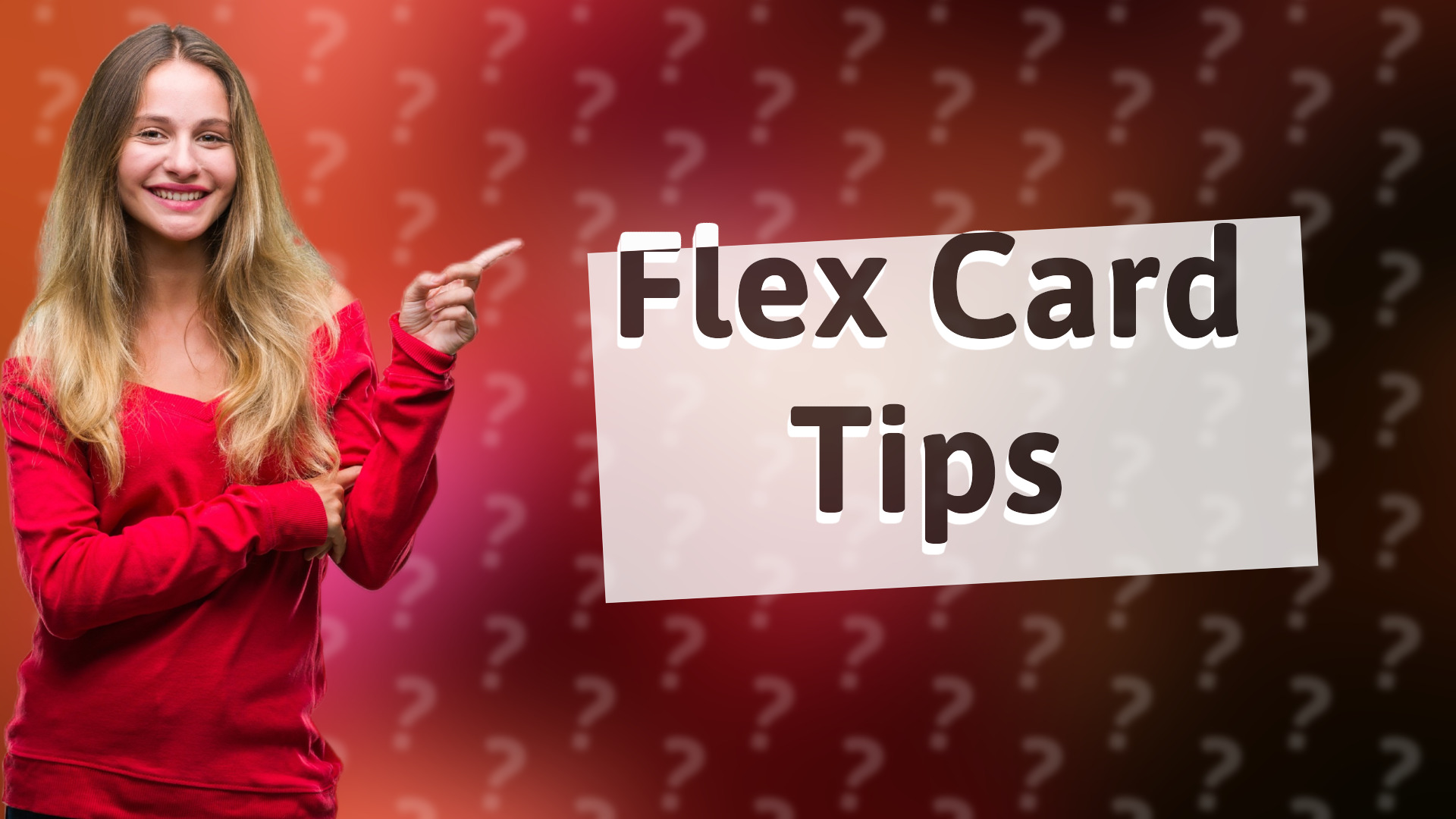 Flex Card Tips