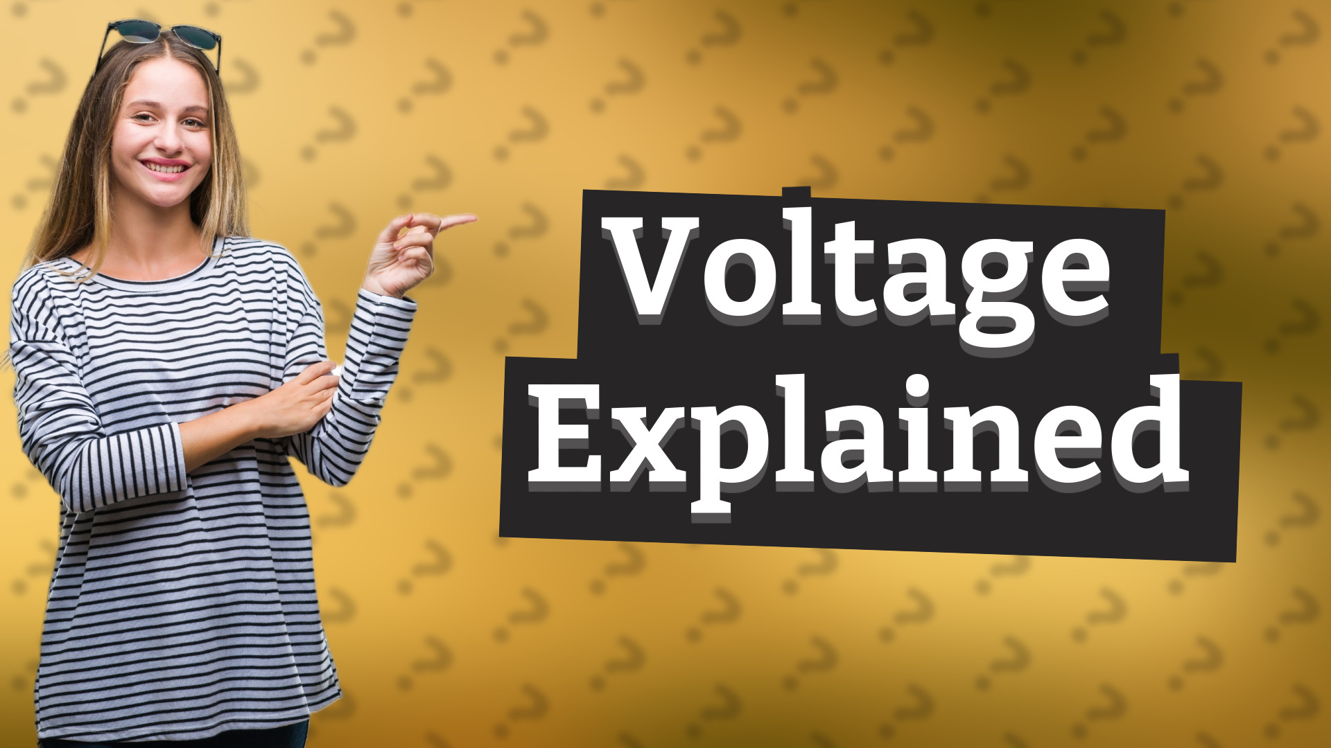 Voltage Explained