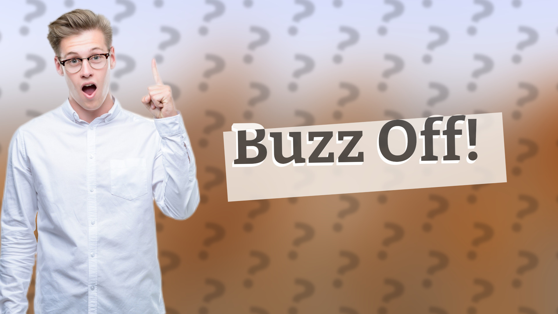 Buzz Off!
