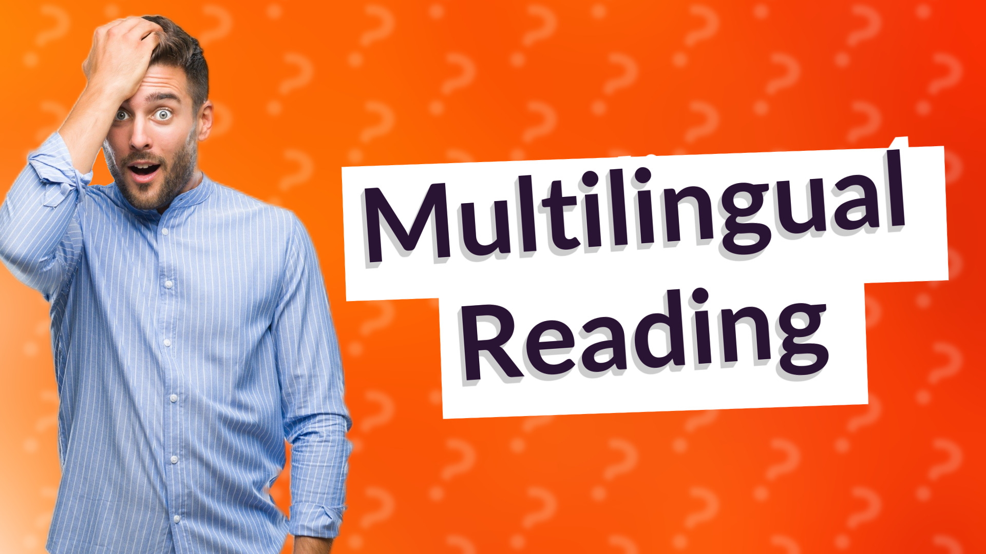 Multilingual Reading