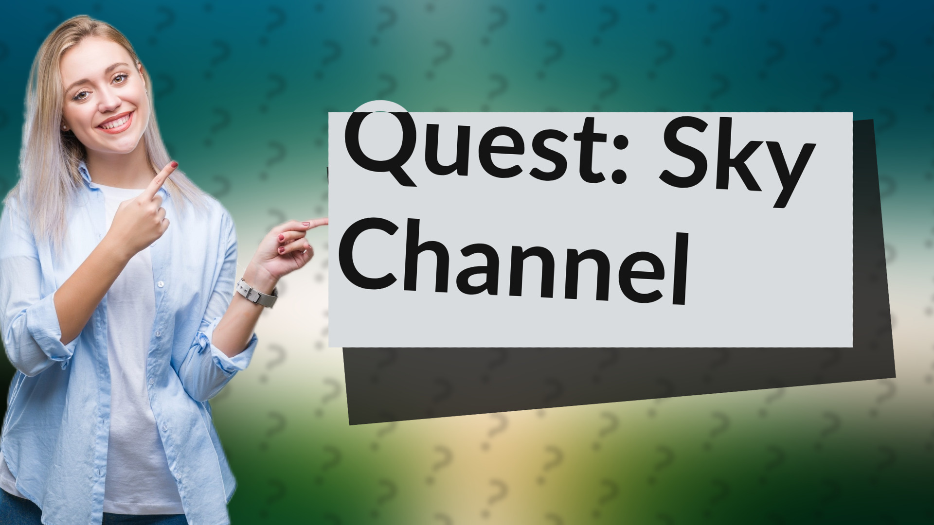 Quest: Sky Channel
