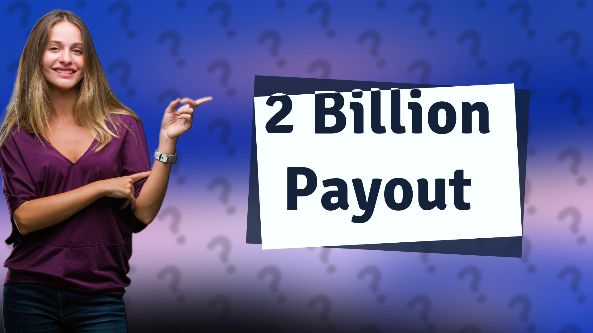 2 Billion Payout