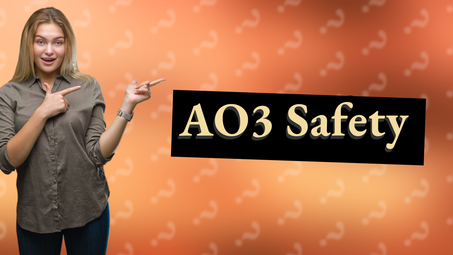 AO3 Safety