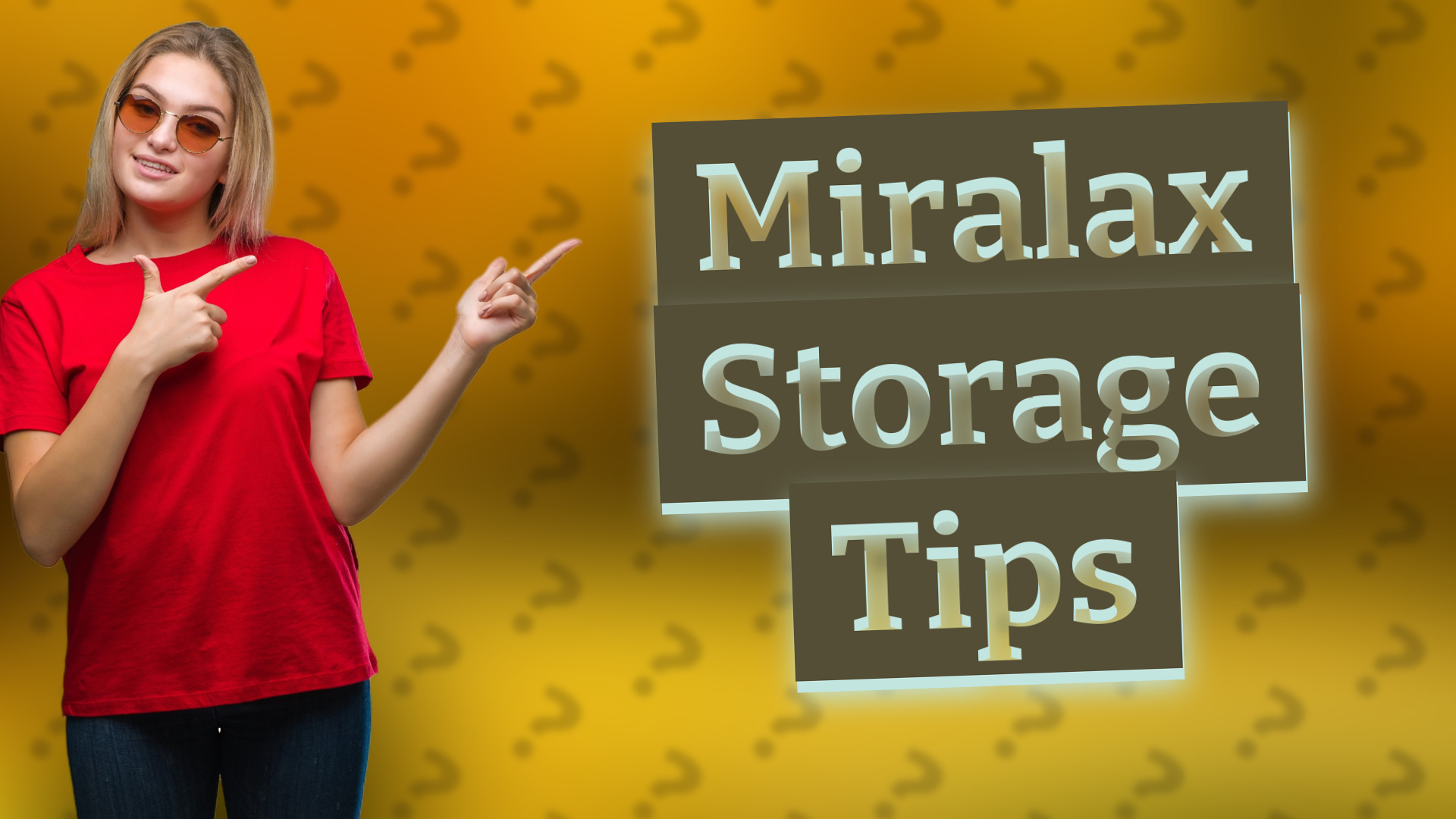 Miralax Storage Tips