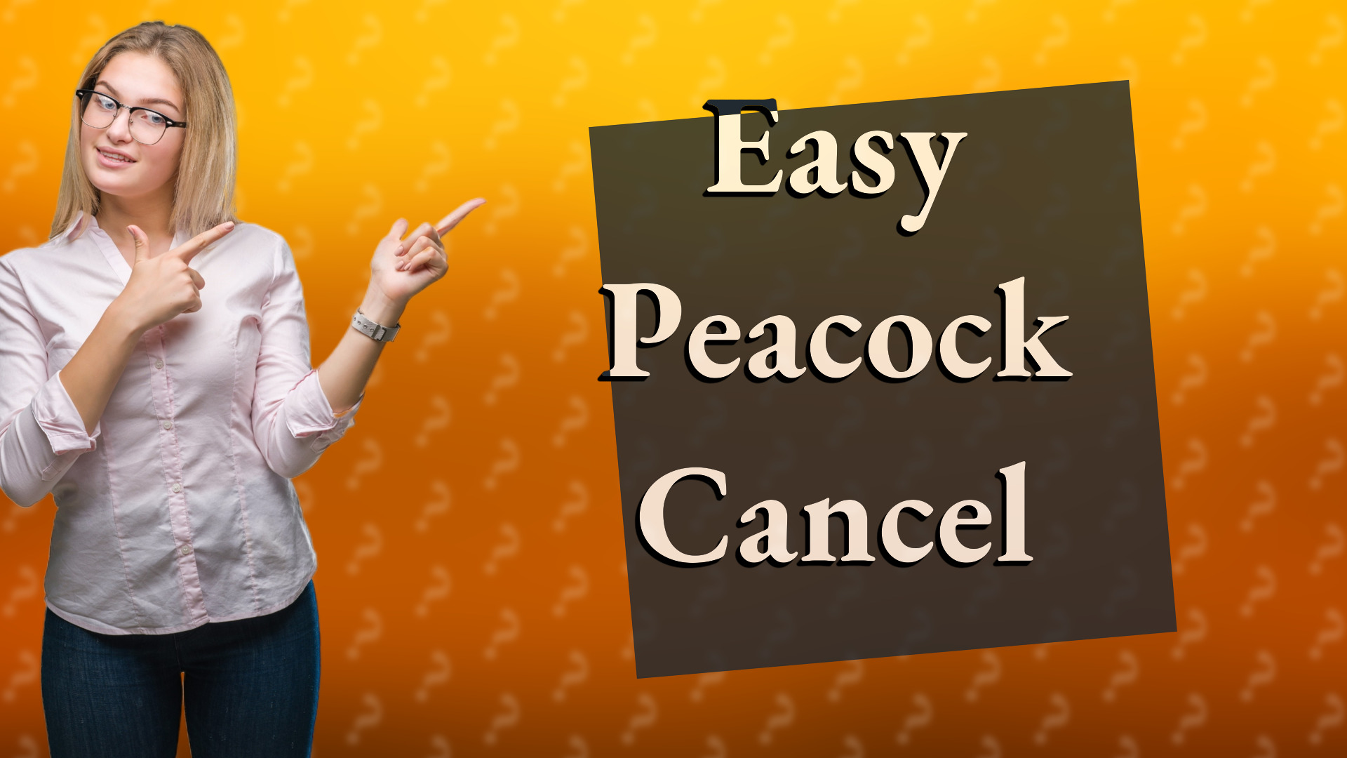 Easy Peacock Cancel