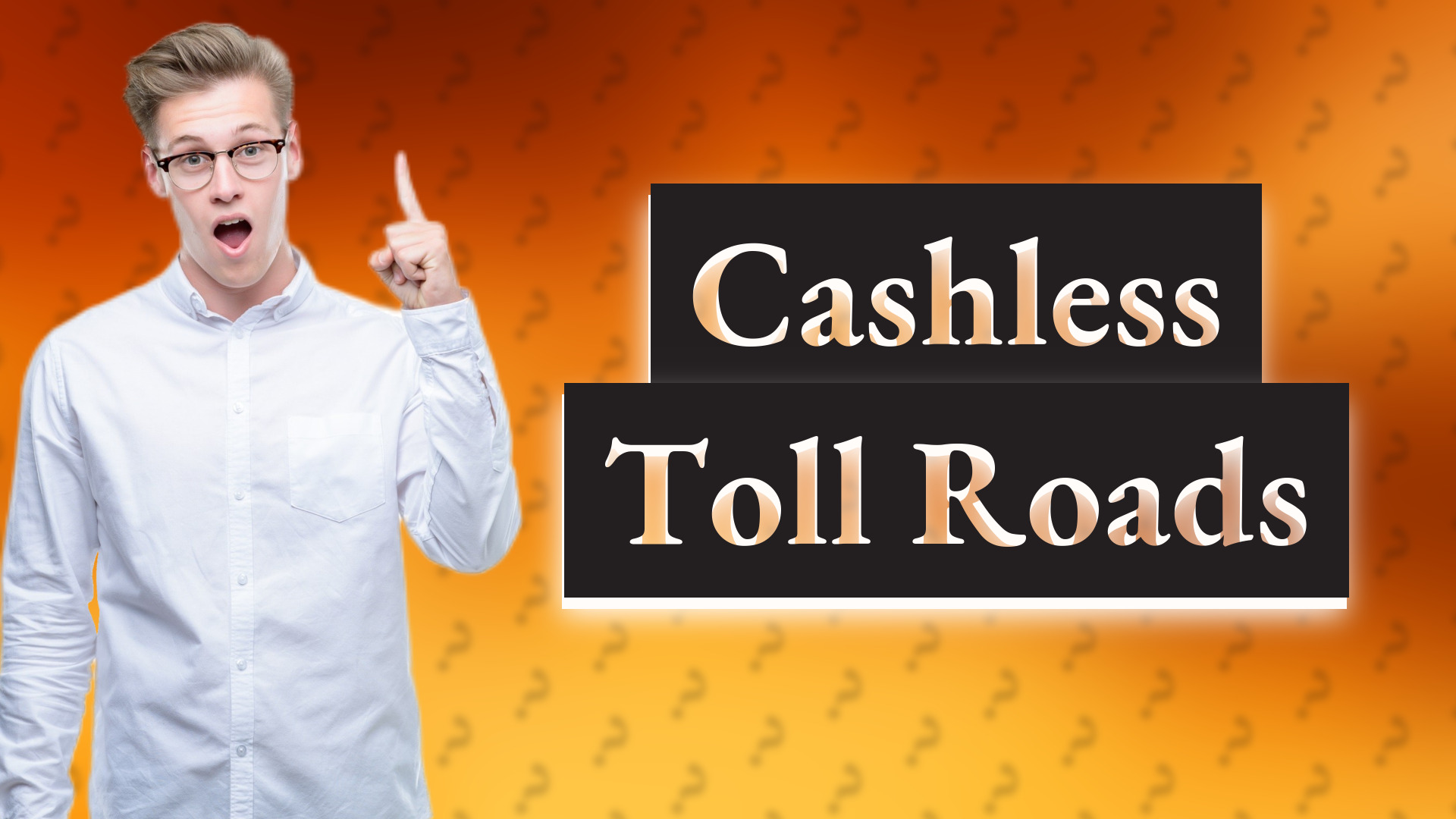 Cashless Toll Roads