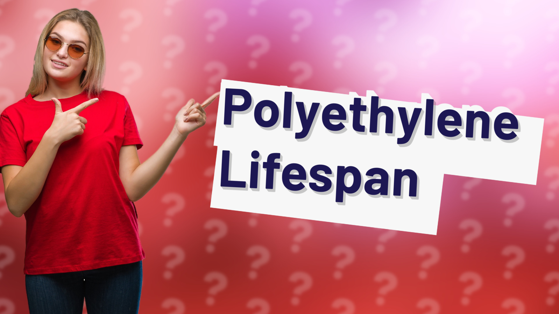 Polyethylene Lifespan