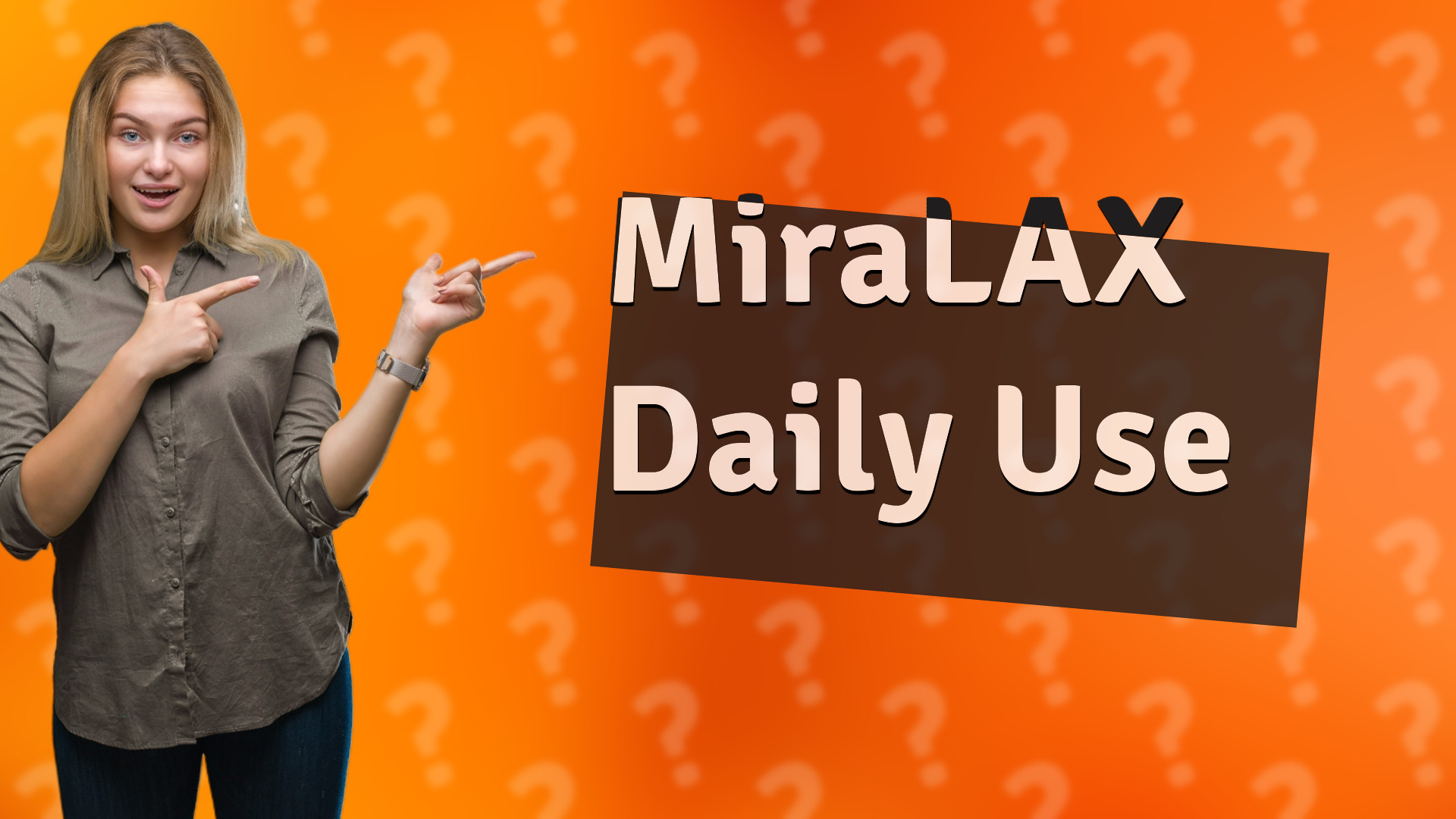 MiraLAX Daily Use