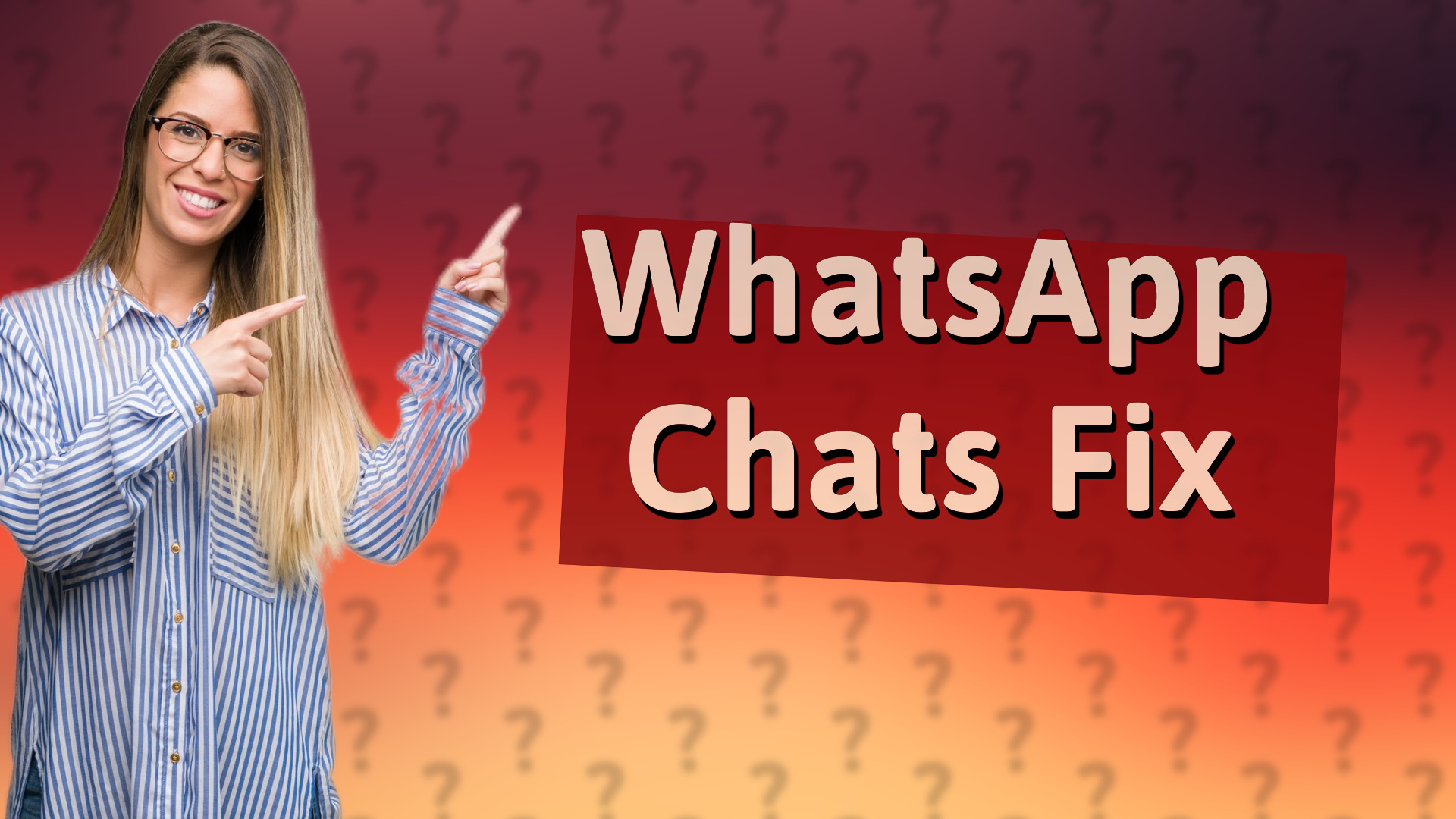 WhatsApp Chats Fix