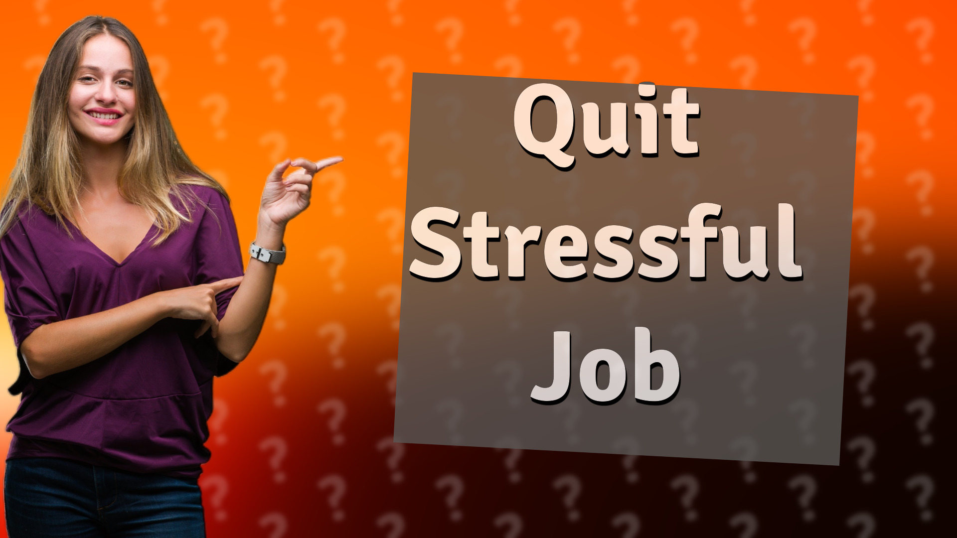 Quit Stressful Job