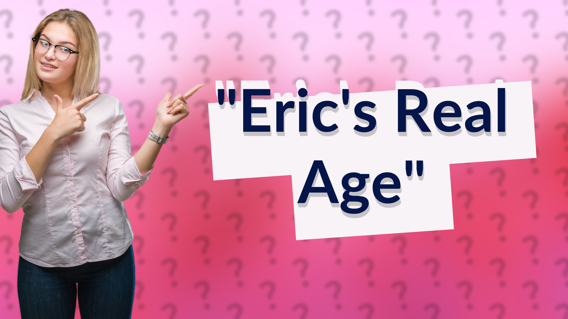 "Eric's Real Age"