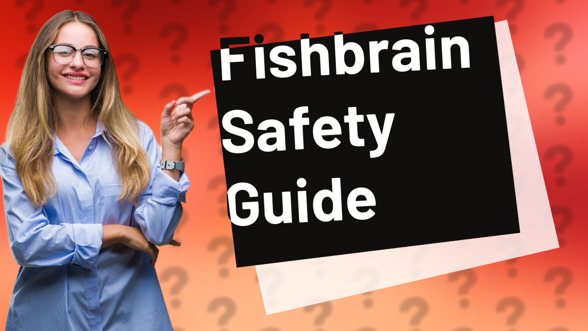 Fishbrain Safety Guide