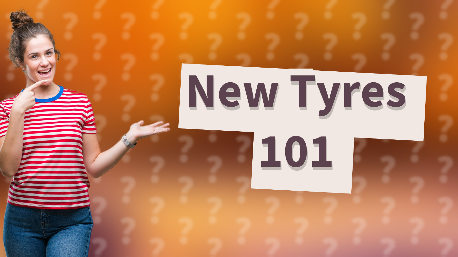 New Tyres 101