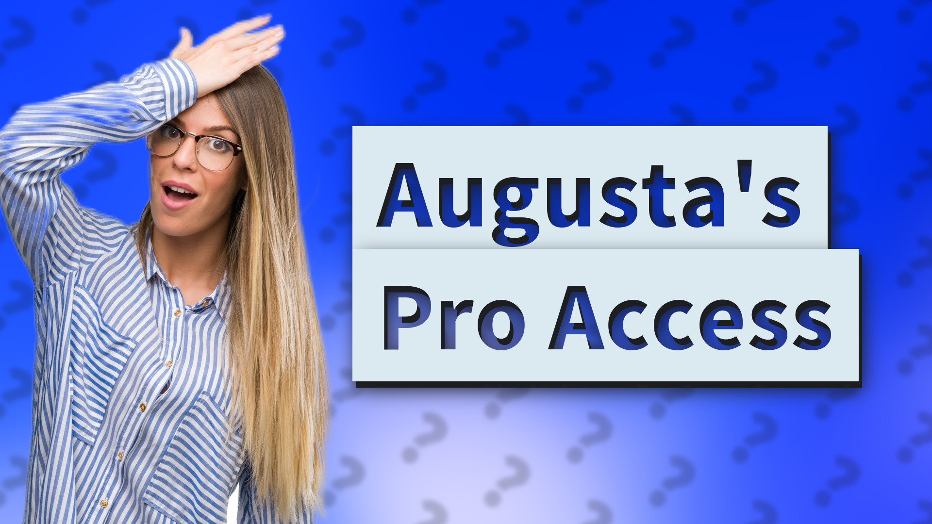 Augusta's Pro Access