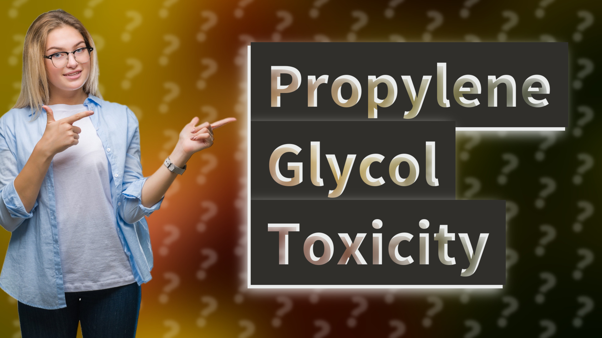 Propylene Glycol Toxicity