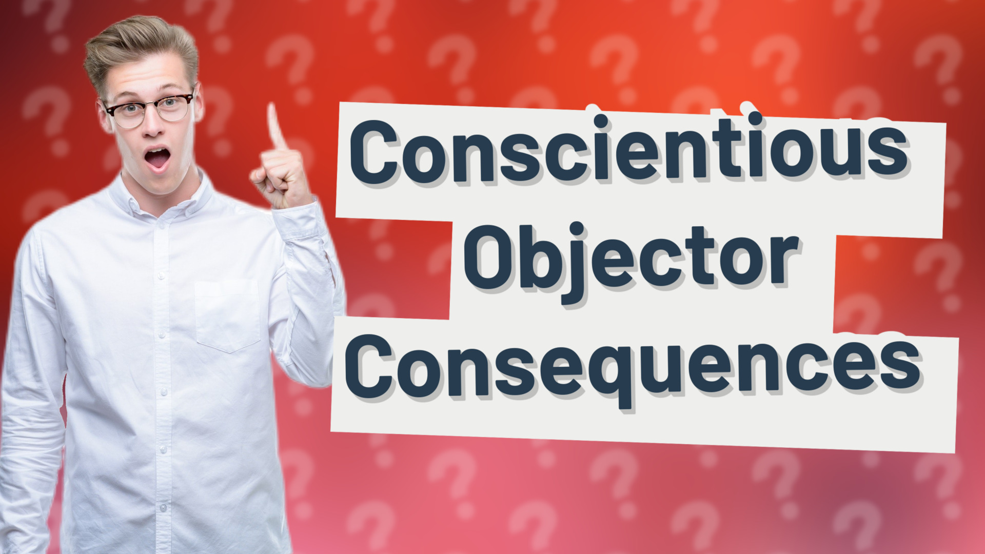 Conscientious Objector Consequences