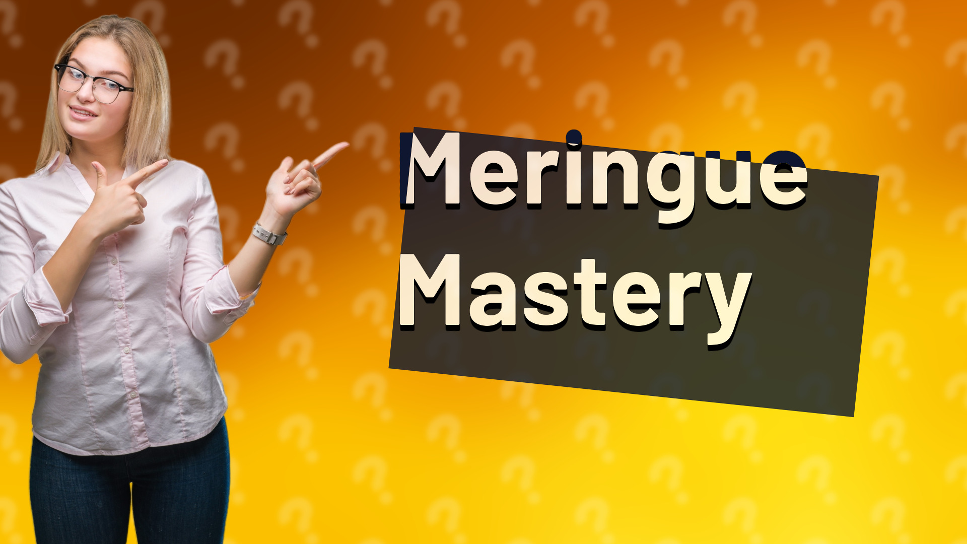 Meringue Mastery