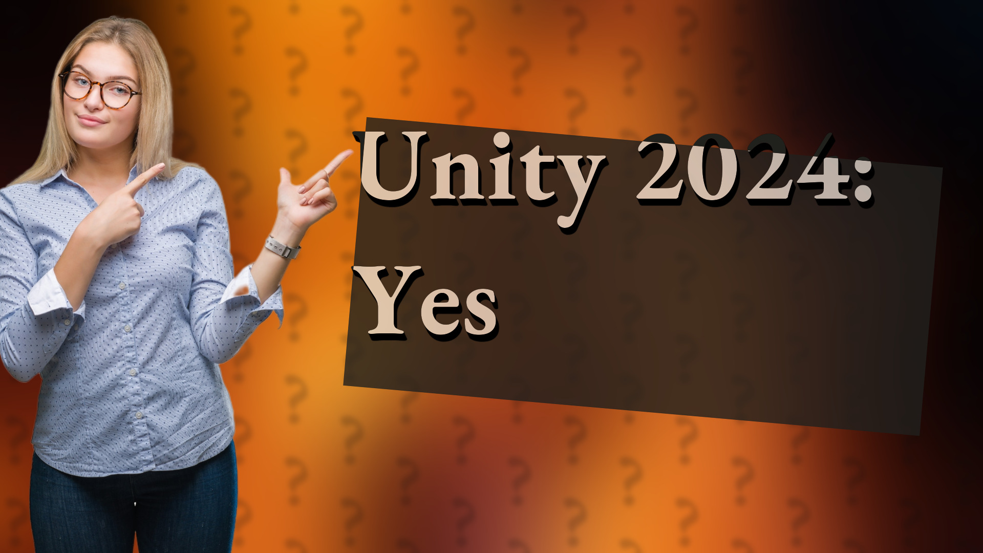Unity 2024: Yes