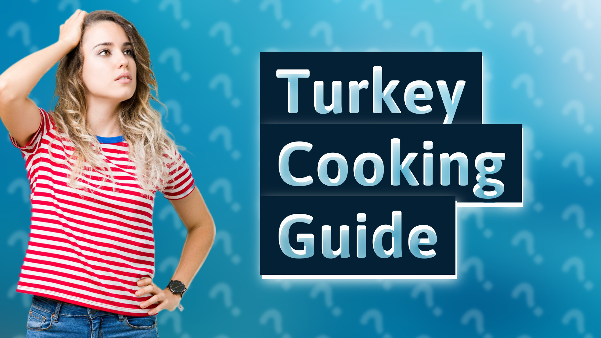 Turkey Cooking Guide