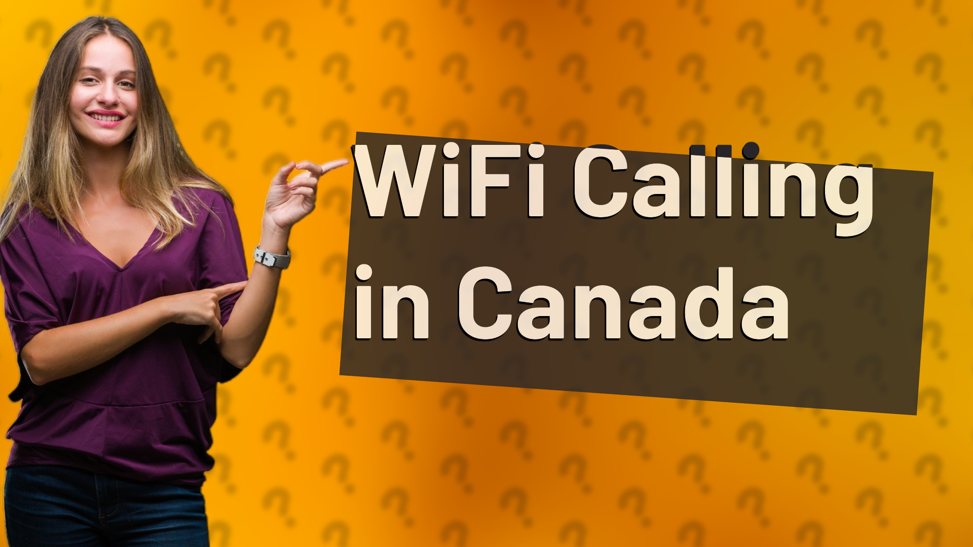 WiFi Calling in Canada
