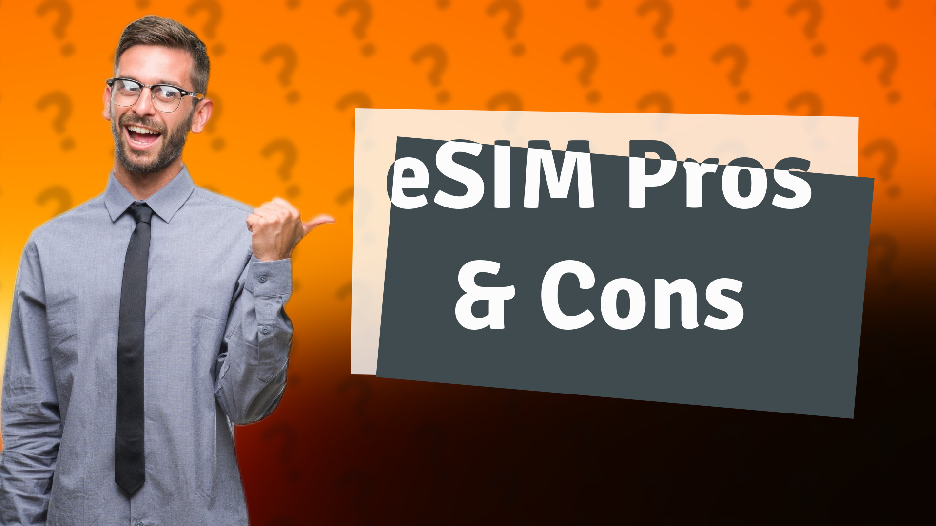eSIM Pros & Cons